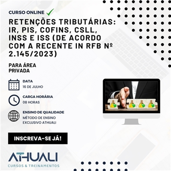 RETENÇÕES TRIBUTÁRIAS: IR, PIS, COFINS, CSLL, INSS E ISS - JULHO 2024