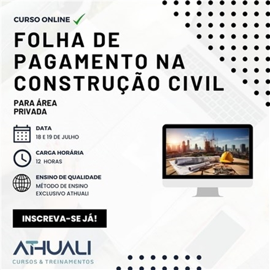 FOLHA DE PAGAMENTO NA CONSTRUÇÃO CIVIL - JULHO 2024